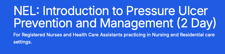 NEL: Introduction to Pressure Ulcer Prevention and Management (2 Day) – for Nursing and Residential Care Staff ONLY